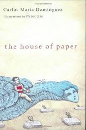 book cover of The House of Paper by Carlos María Domínguez