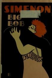 book cover of Big Bob by Georges Simenon