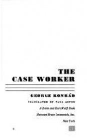 book cover of The Case Worker by György Konrad