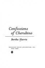 book cover of Confessions Of Cherubino by Bertha Harris