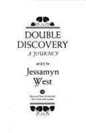 book cover of Double Discovery: A Journey by Jessamyn West