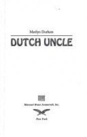 book cover of Dutch uncle by Marilyn Durham