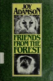 book cover of Friends from the forest by Joy Adamson