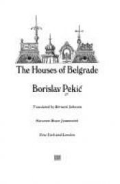 book cover of The houses of Belgrade by Borislav Pekić