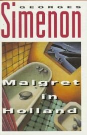 book cover of Maigret in Holland by Georges Simenon