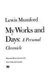 book cover of My Works and Days: A Personal Chronicle by Lewis Mumford