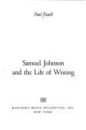 book cover of Samuel Johnson and the life of writing by Paul Fussell