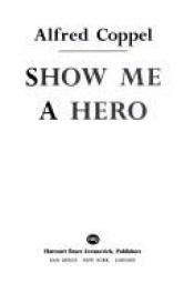 book cover of Show ME a Hero by Alfred Coppel