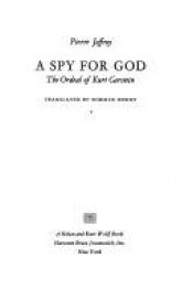 book cover of A Spy for God;: The ordeal of Kurt Gerstein by Pierre Joffroy