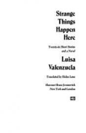 book cover of Strange Things Happen Here by Luisa Valenzuela