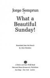 book cover of What a beautiful Sunday! by Jorge Semprun