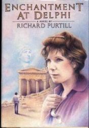 book cover of Enchantment at Delphi by Richard Purtill