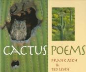 book cover of Cactus poems by Frank Asch