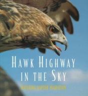 book cover of Hawk highway in the sky : watching raptor migration by Caroline Arnold
