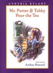 book cover of Mr.Putter and Tabby Pour the Tea (Mr Putty & Tabby) by Cynthia Rylant