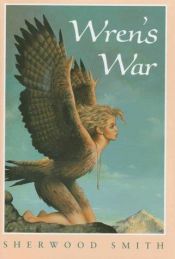 book cover of Wren's War (Wren, 3) by Sherwood Smith