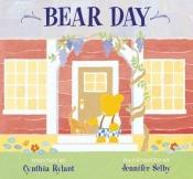 book cover of Bear day by Cynthia Rylant