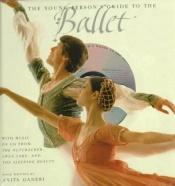 book cover of The Young Person's Guide to the Ballet (Musical Reference Guides) by Anita Ganeri