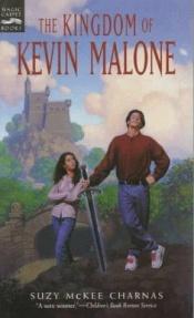 book cover of Kingdom of Kevin Malone, The by Suzy McKee Charnas