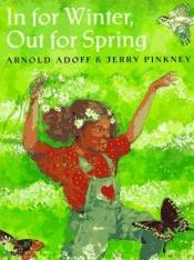 book cover of In for Winter, Out for Spring by Arnold Adoff