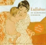 book cover of Lullabies: An Illustrated Songbook by Metropolitan Museum of Art