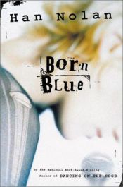 book cover of Born Blue by Han Nolan