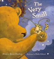 book cover of The Very Small by Joyce Dunbar