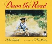 book cover of Down the Road by Alice Schertle