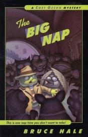 book cover of The Big Nap: A Chet Gecko Mystery by Bruce Hale