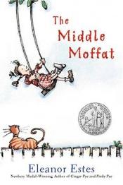 book cover of The Middle Moffat by Eleanor Estes