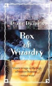 book cover of Support Your Local Wizard: So You Want to Be a Wizard; Deep Wizardry; High Wizardry (Vol. 1-3) by Diane Duane