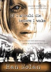 book cover of If I should die before I wake by Han Nolan