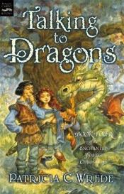 book cover of Talking to Dragons by Patricia Wrede
