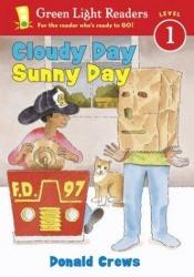 book cover of Cloudy Day, Sunny Day by Donald Crews