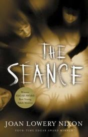 book cover of The Séance by Joan Lowery Nixon