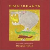 book cover of Omnibeasts by Douglas Florian