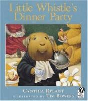 book cover of Little Whistle's Dinner Party by Cynthia Rylant