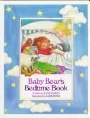 book cover of Baby Bear's bedtime book by Jane Yolen