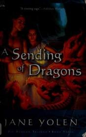 book cover of A sending of dragons by Jane Yolen