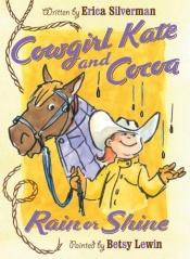 book cover of Cowgirl Kate and Cocoa: Rain or Shine (Cowgirl Kate and Cocoa) by Erica Silverman