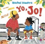 book cover of Yo, Jo! by Rachel Isadora