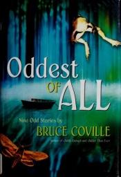 book cover of Oddest of All by Bruce Coville