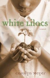 book cover of White lilacs by Carolyn Meyer