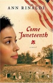 book cover of Come Juneteenth by Ann Rinaldi