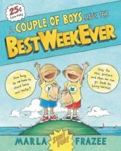 book cover of Couple of Boys Have the Best Week Ever by Marla Frazee