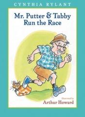 book cover of Mr. Putter & Tabby Run the Race (Mr. Putter & Tabby) by Cynthia Rylant