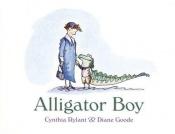 book cover of Alligator Boy by Cynthia Rylant