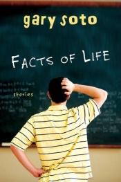book cover of Facts of Life by Gary Soto