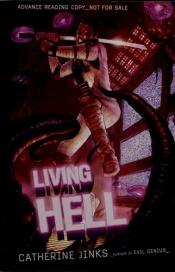 book cover of Living hell by Catherine Jinks