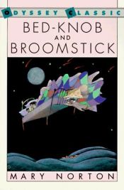 book cover of Bed-Knob and Broomstick by Mary Norton